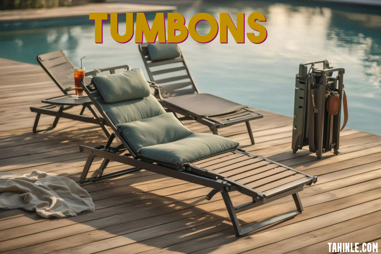 What Are Tumbons? (Portable Reclining Lounge Chairs)