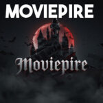 MoviePire: The New Empire of Streaming, Cinema & Fan Culture