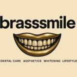 BrassSmile: The Complete Guide to Dental Innovation, Style